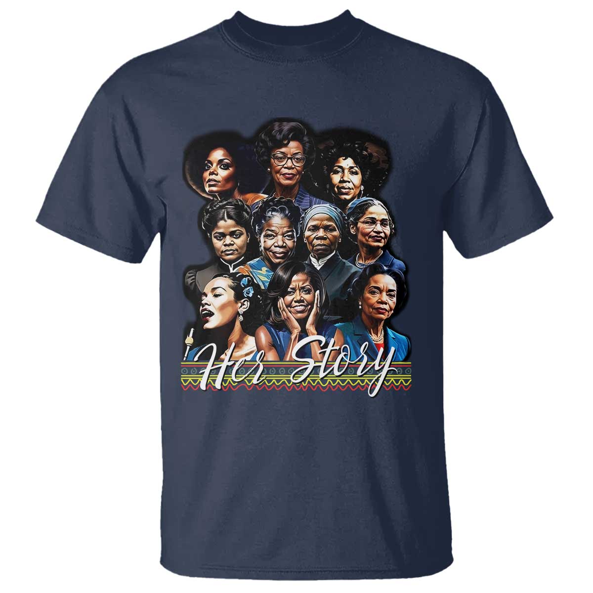 HerStory Legendary Black Women T Shirt History and Empowerment - African Pride