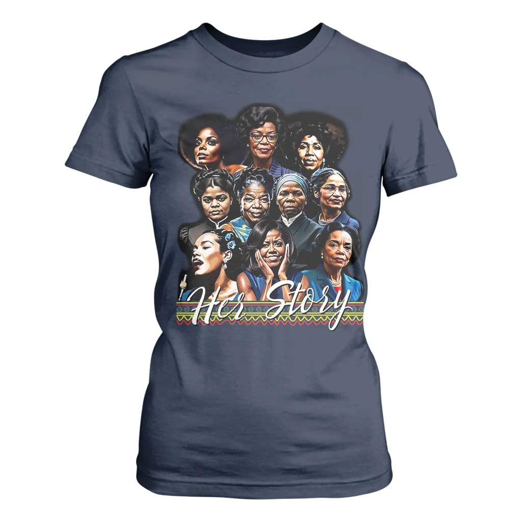 HerStory Legendary Black Women T Shirt For Women History and Empowerment - African Pride