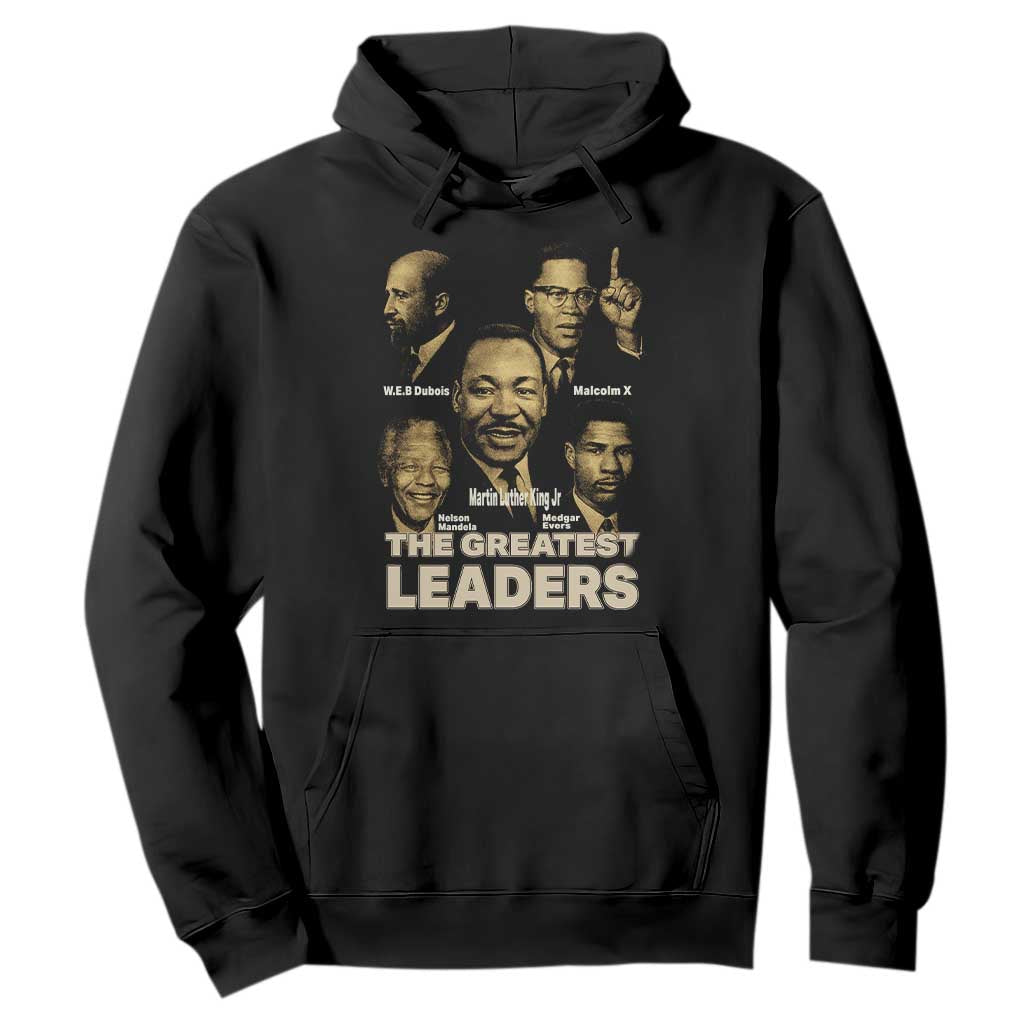 The Greatest Black Leaders Tribute Hoodie Civil Rights Icons Legacy