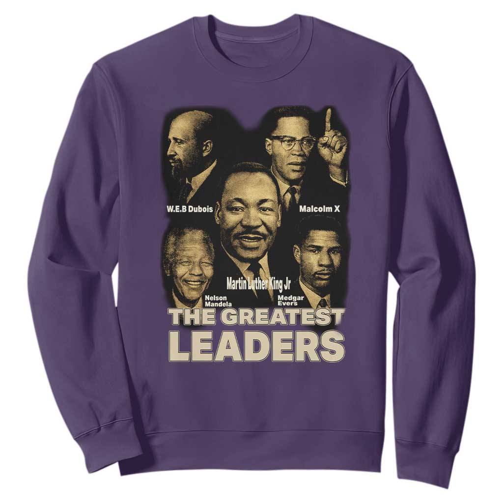 The Greatest Black Leaders Tribute Sweatshirt Civil Rights Icons Legacy