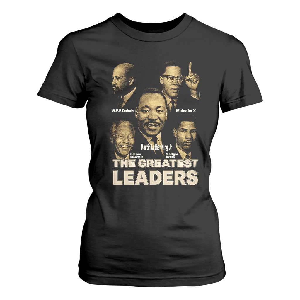 The Greatest Black Leaders Tribute T Shirt For Women Civil Rights Icons Legacy