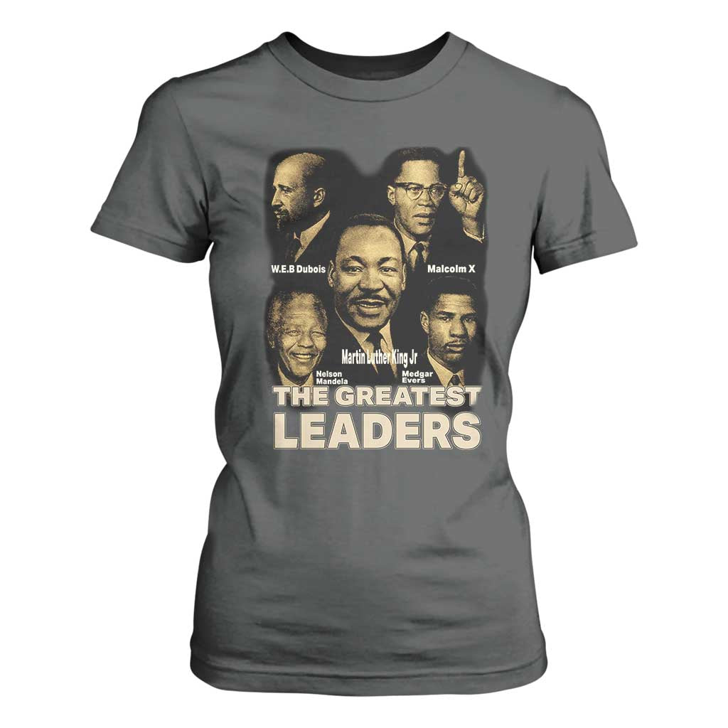 The Greatest Black Leaders Tribute T Shirt For Women Civil Rights Icons Legacy