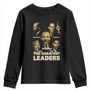 The Greatest Black Leaders Tribute Youth Sweatshirt Civil Rights Icons Legacy