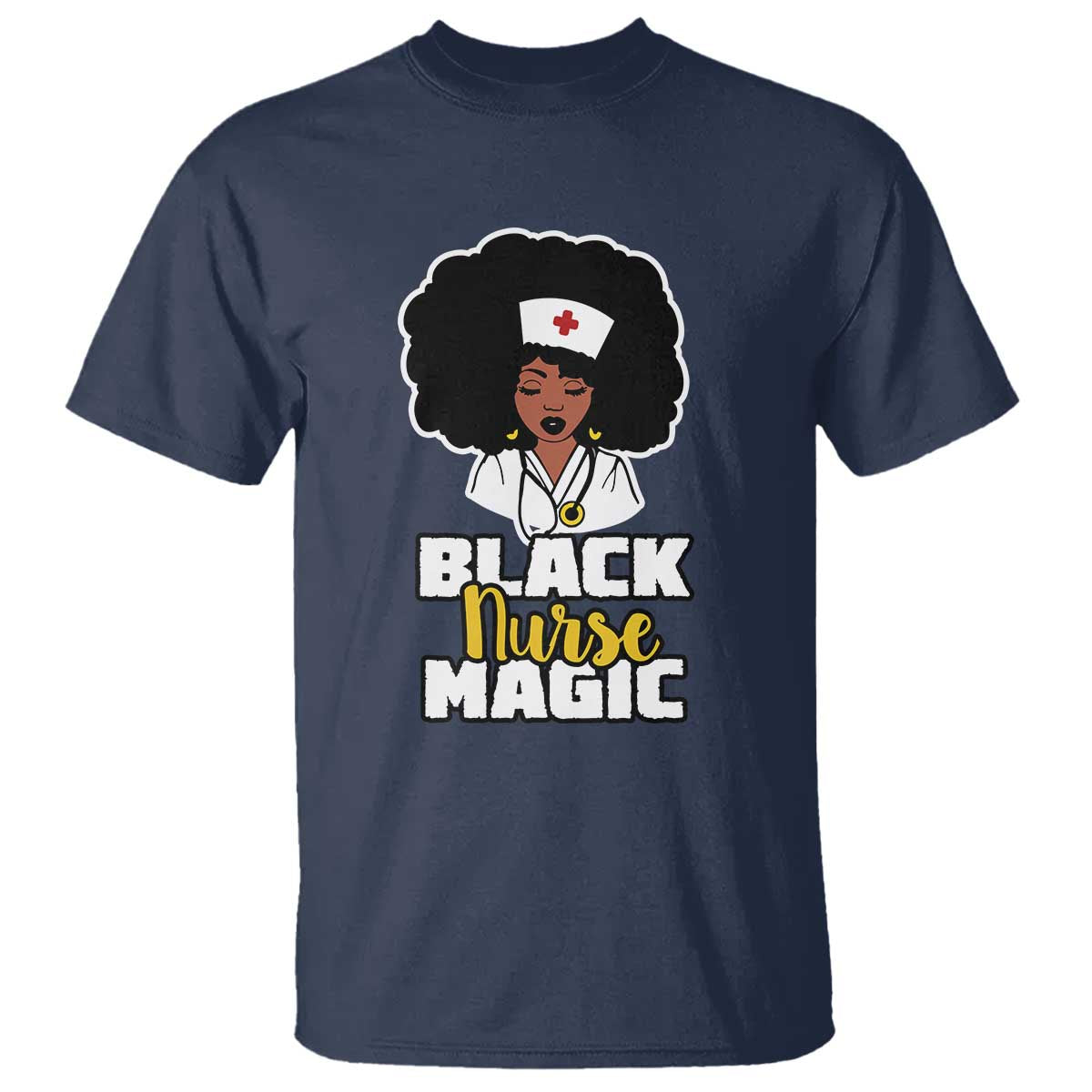 Black Nurse Magic T Shirt Afro Melanin RN Nursing Woman