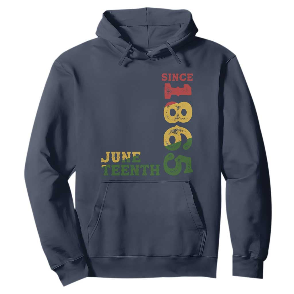 Juneteenth Since 1865 Hoodie Freedom Black History Independence Day