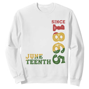 Juneteenth Since 1865 Sweatshirt Freedom Black History Independence Day