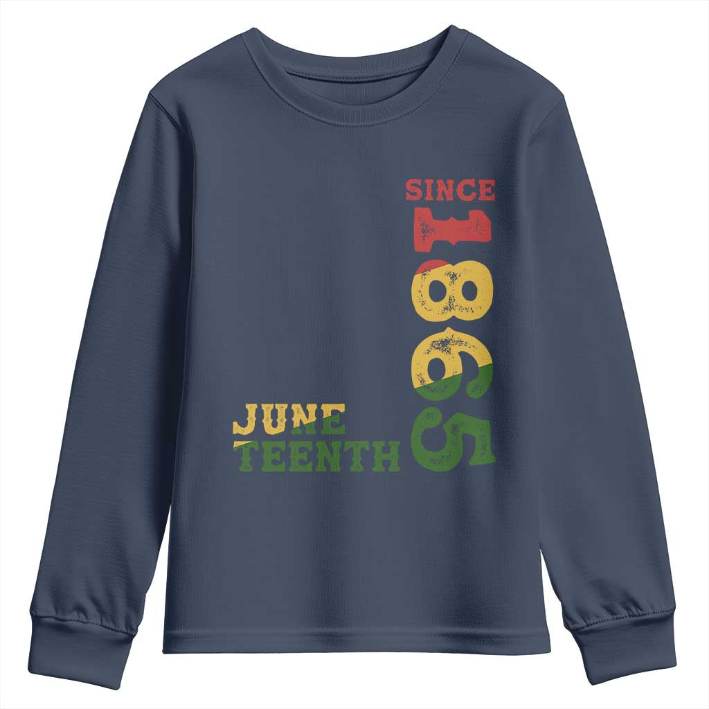 Juneteenth Since 1865 Youth Long Sleeve Shirt Freedom Black History Independence Day
