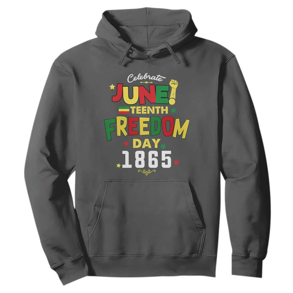 Celebrate Juneteenth 1865 Hoodie Freedom Day Black History Independence