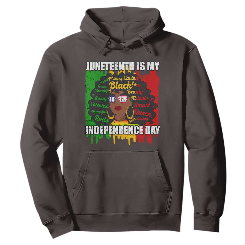Juneteenth Is My Independence Day Hoodie Since 1865 African American Woman