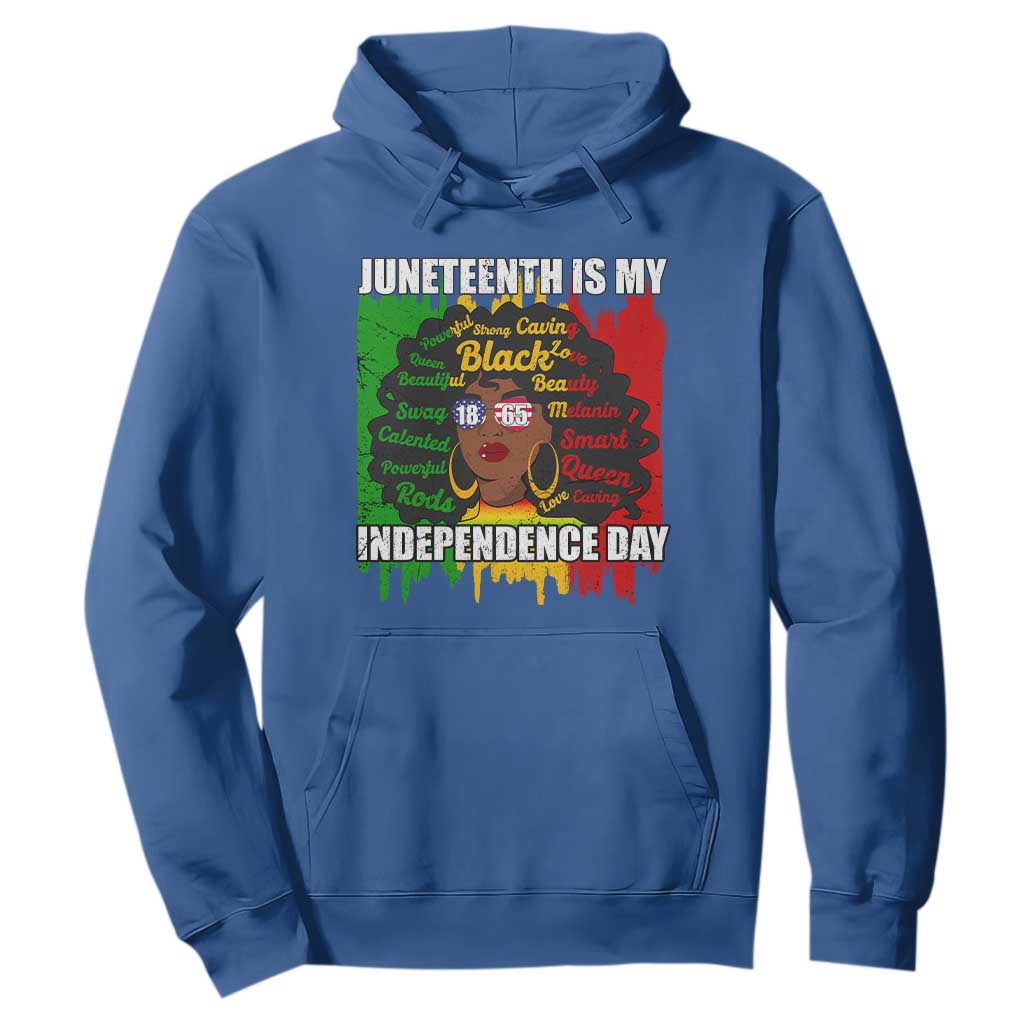 Juneteenth Is My Independence Day Hoodie Since 1865 African American Woman