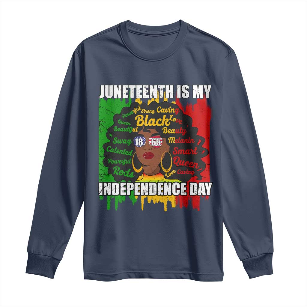 Juneteenth Is My Independence Day Long Sleeve Shirt Since 1865 African American Woman
