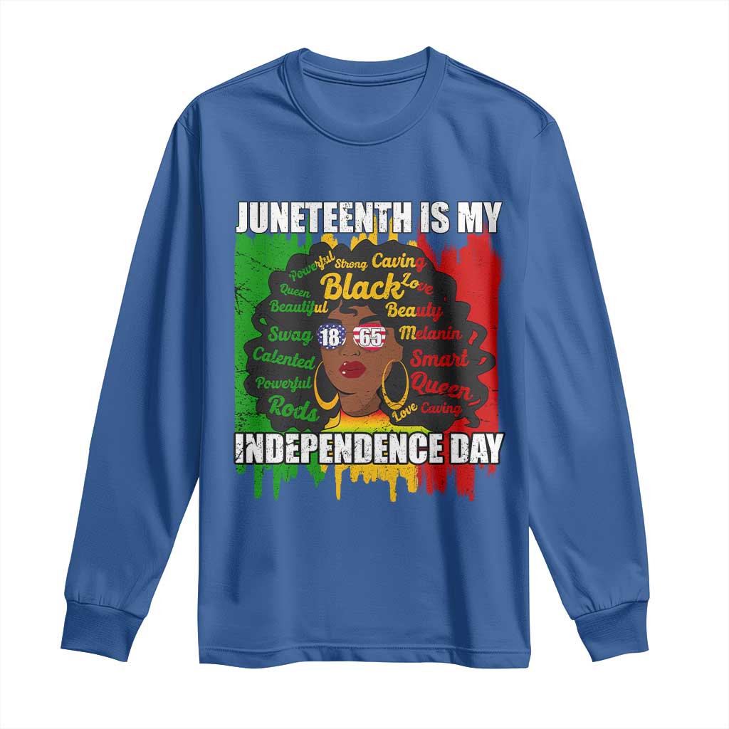 Juneteenth Is My Independence Day Long Sleeve Shirt Since 1865 African American Woman
