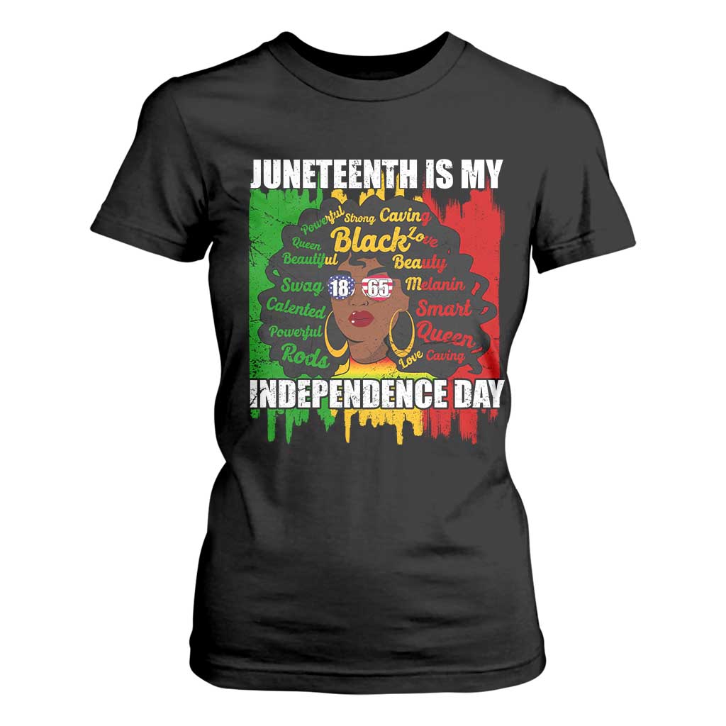Juneteenth Is My Independence Day T Shirt For Women Since 1865 African American Woman