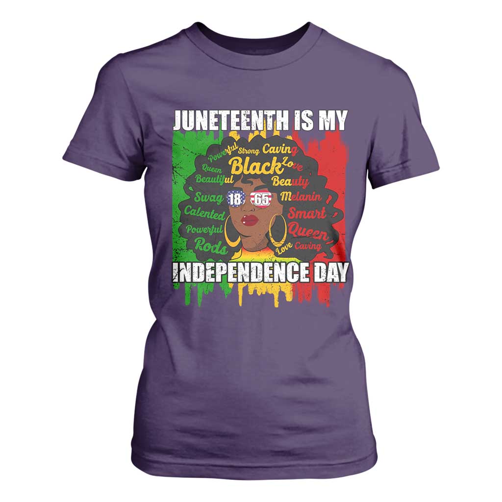 Juneteenth Is My Independence Day T Shirt For Women Since 1865 African American Woman