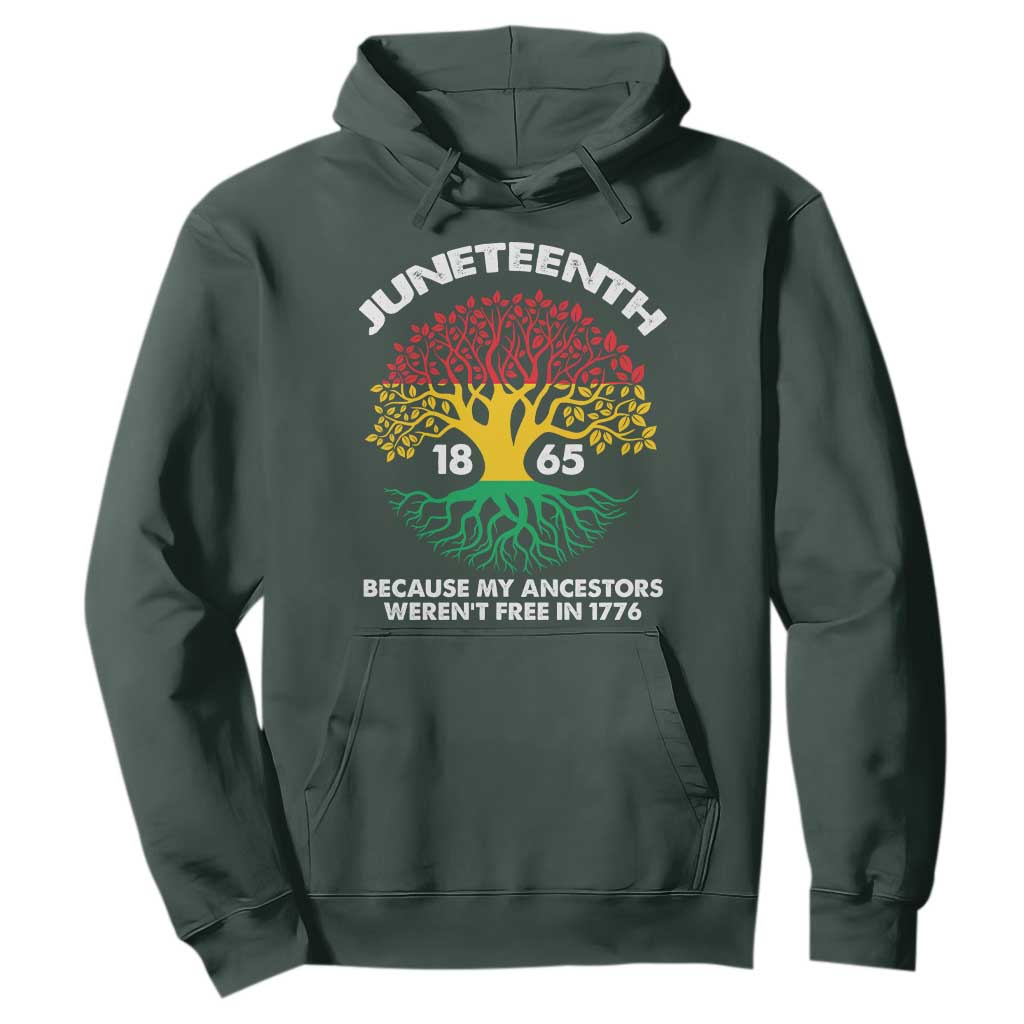 Juneteenth 1865 Hoodie Because My Ancestor Weren't Free In 1776 African American Roots