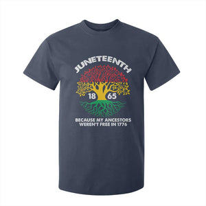 Juneteenth 1865 T Shirt For Kid Because My Ancestor Weren't Free In 1776 African American Roots