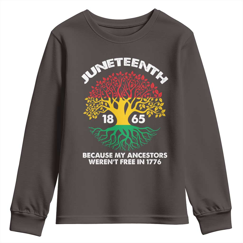 Juneteenth 1865 Youth Long Sleeve Shirt Because My Ancestor Weren't Free In 1776 African American Roots