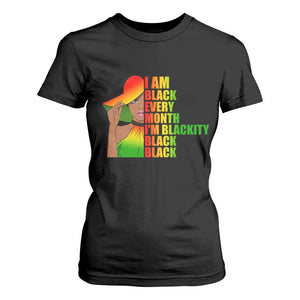 I Am Black Every Month T Shirt For Women Blackity Slay Woman African Pride