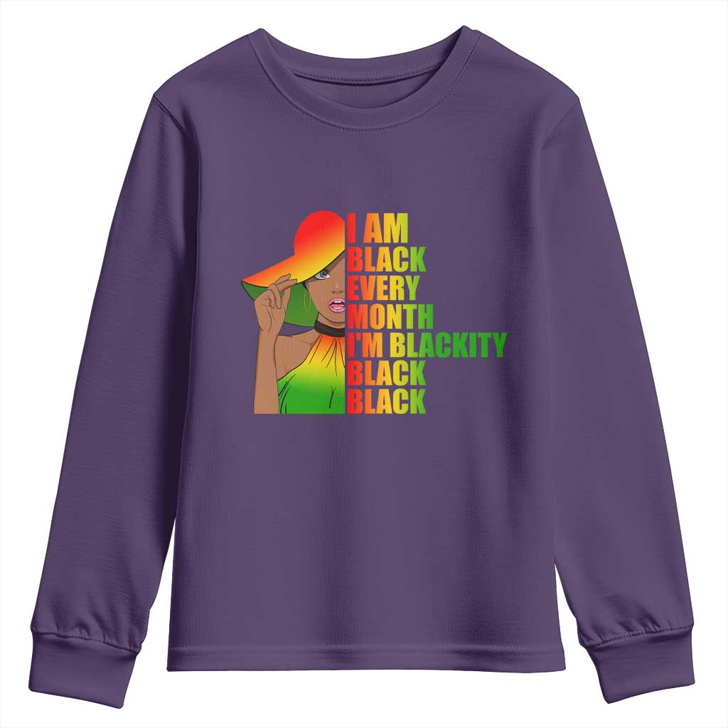 I Am Black Every Month Youth Long Sleeve Shirt Blackity Slay Woman African Pride