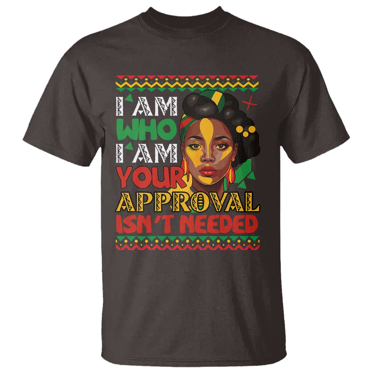 Black Queen Pride T Shirt I Am Who I Am Your Approval Isn't Needed