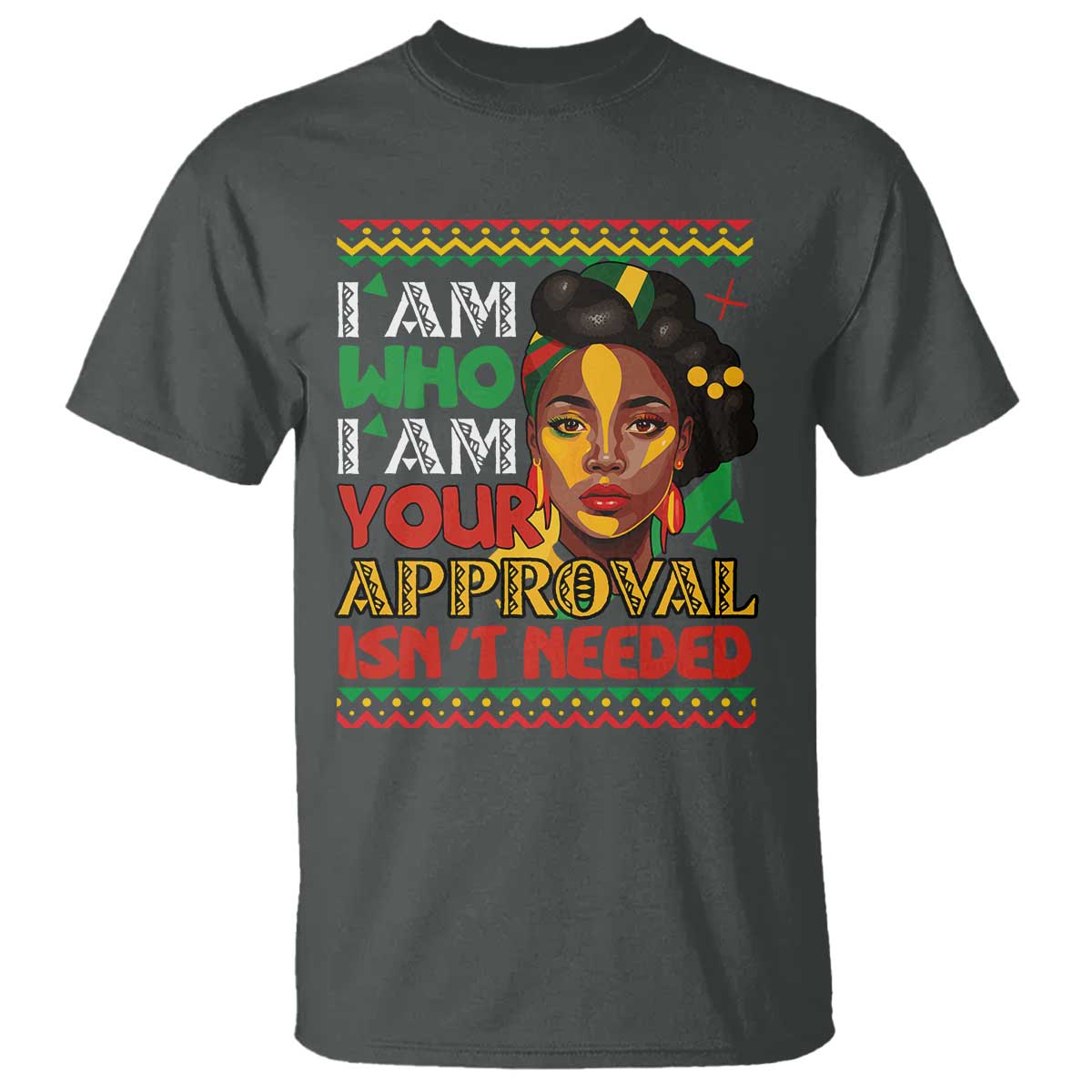 Black Queen Pride T Shirt I Am Who I Am Your Approval Isn't Needed