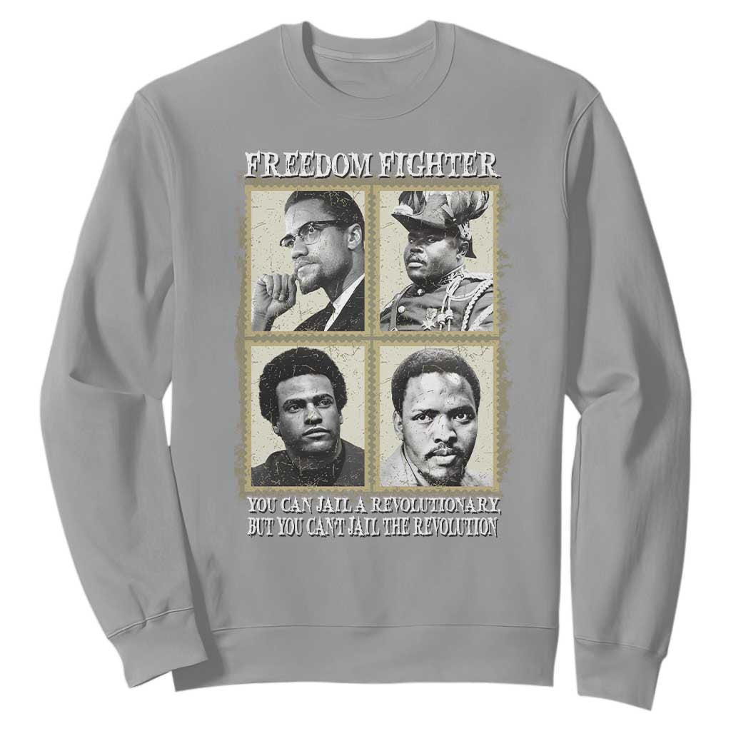 Freedom Fighters Heritage Sweatshirt Malcolm X Marcus Garvey Huey P Newton Steve Biko Revolution - African Pride