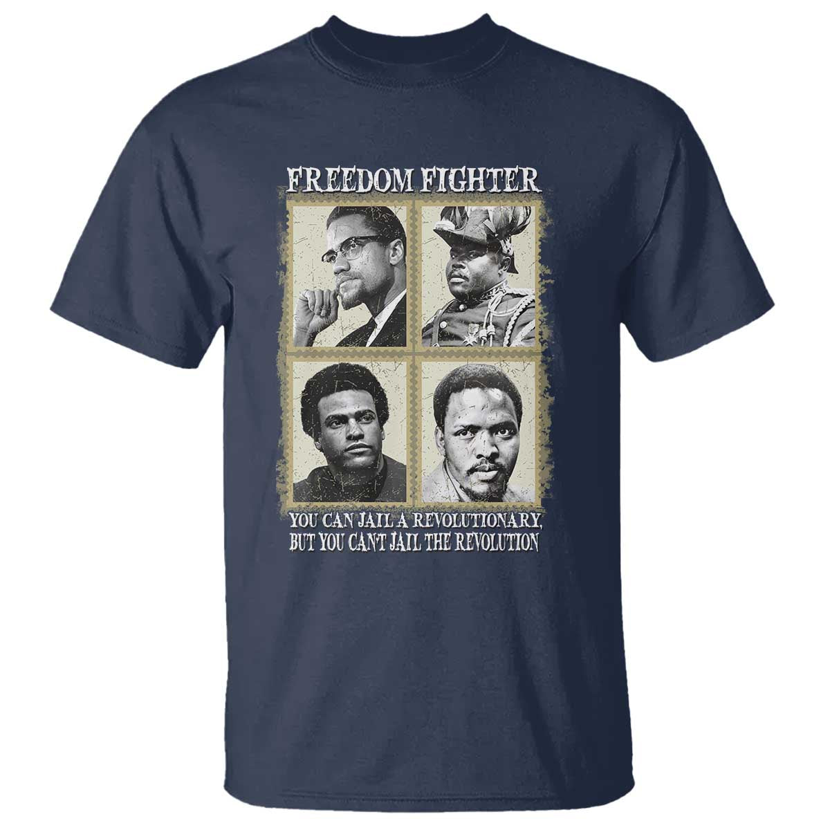 Freedom Fighters Heritage T Shirt Malcolm X Marcus Garvey Huey P Newton Steve Biko Revolution - African Pride