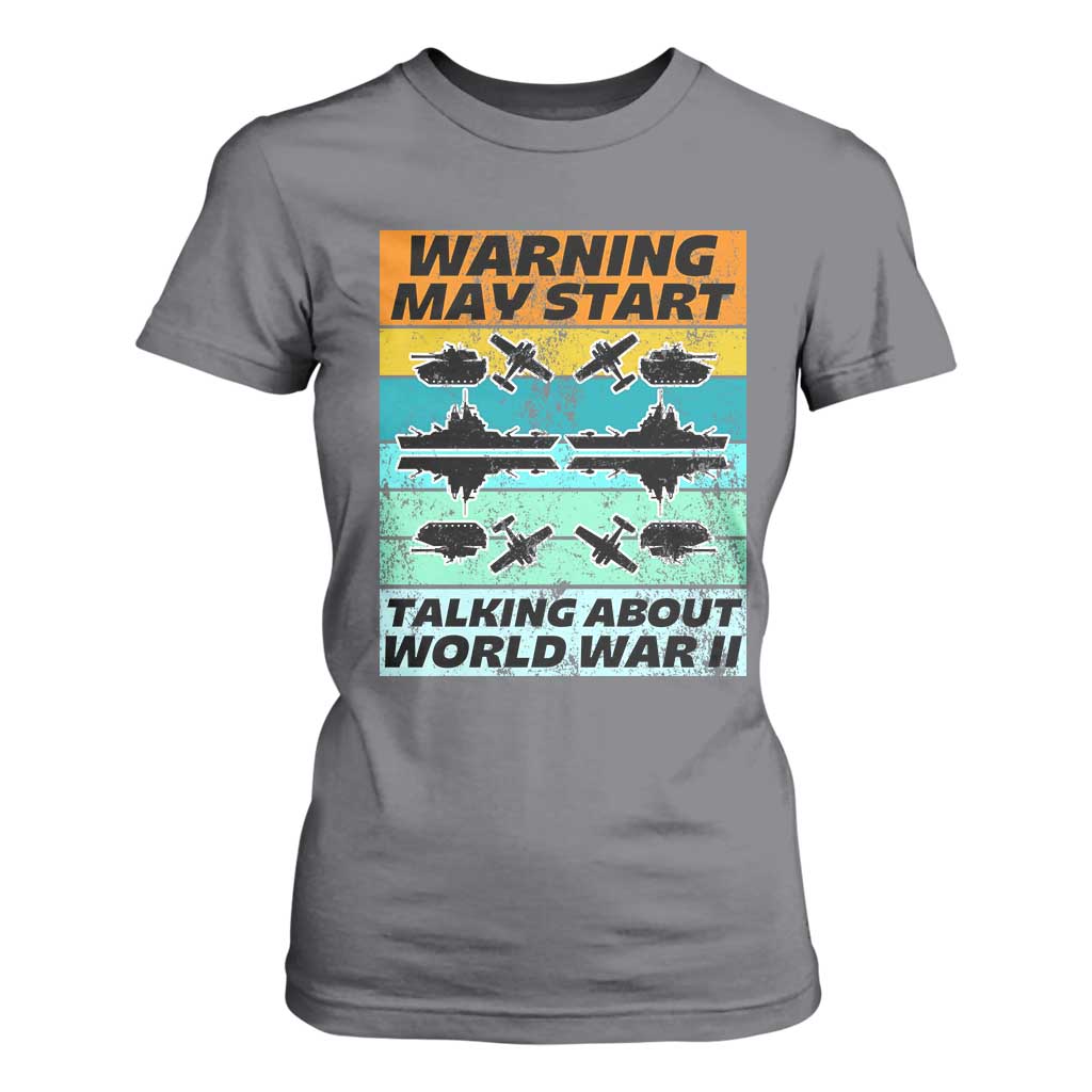 Retro World War 2 Memorabilia T Shirt For Women May Start Talking About WWII WW2 Gear