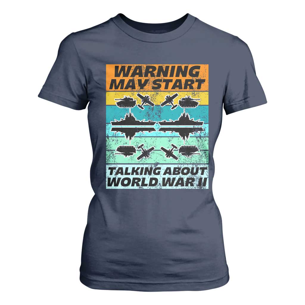 Retro World War 2 Memorabilia T Shirt For Women May Start Talking About WWII WW2 Gear