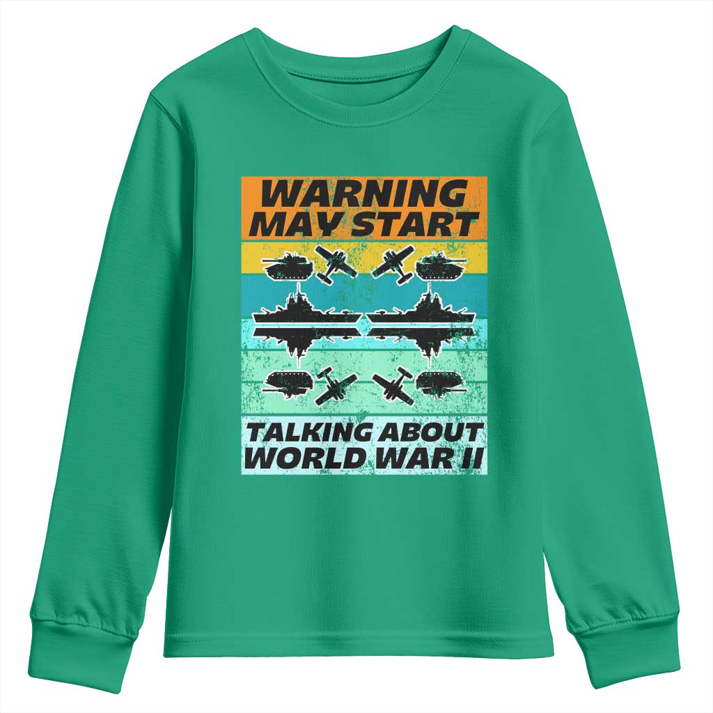 Retro World War 2 Memorabilia Youth Sweatshirt May Start Talking About WWII WW2 Gear