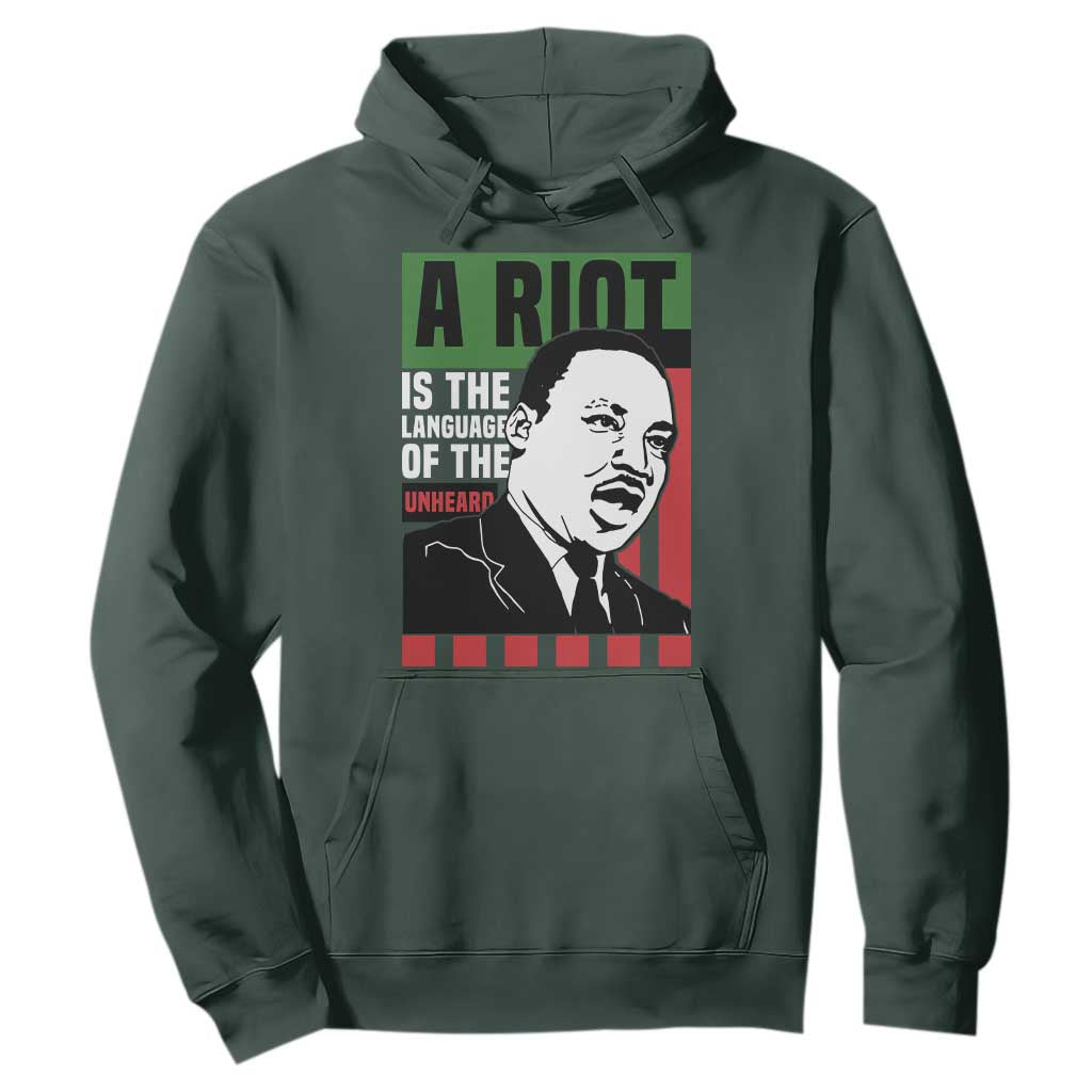 Martin Luther King Jr. Hoodie A Riot Is The Language Of The Unheard MLK Civil Rights