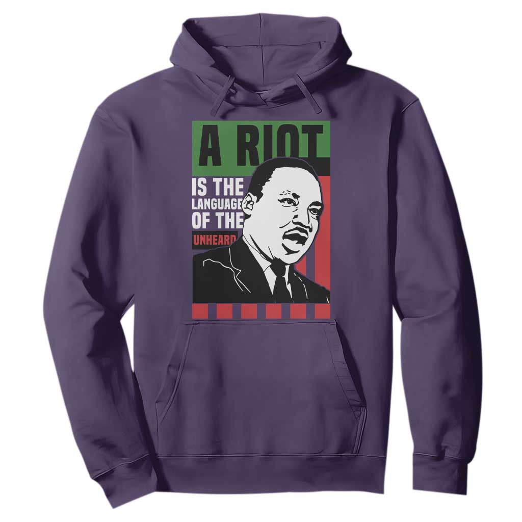 Martin Luther King Jr. Hoodie A Riot Is The Language Of The Unheard MLK Civil Rights