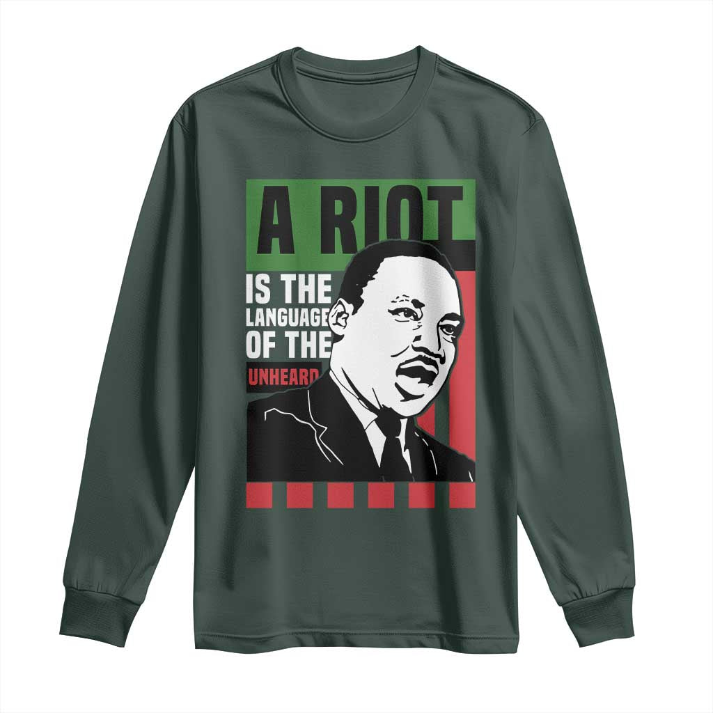 Martin Luther King Jr. Long Sleeve Shirt A Riot Is The Language Of The Unheard MLK Civil Rights