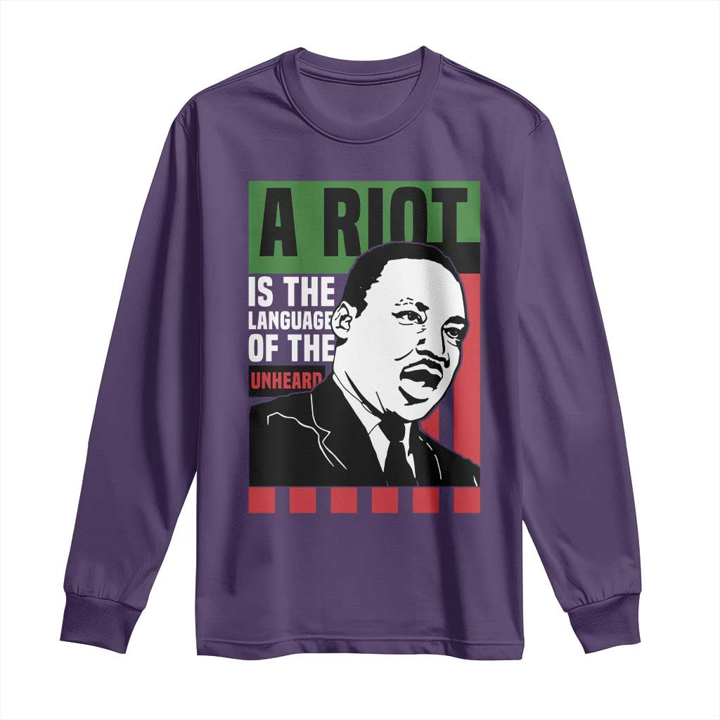 Martin Luther King Jr. Long Sleeve Shirt A Riot Is The Language Of The Unheard MLK Civil Rights