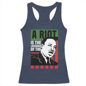 Martin Luther King Jr. Racerback Tank Top A Riot Is The Language Of The Unheard MLK Civil Rights