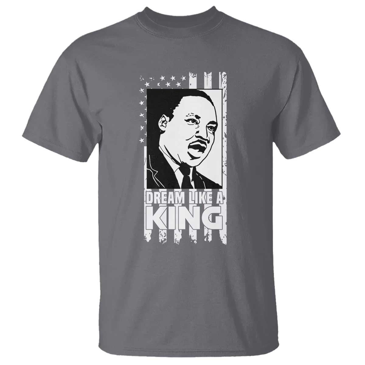 Martin Luther King Jr. T Shirt Dream Like A King MLK Black History American Flag