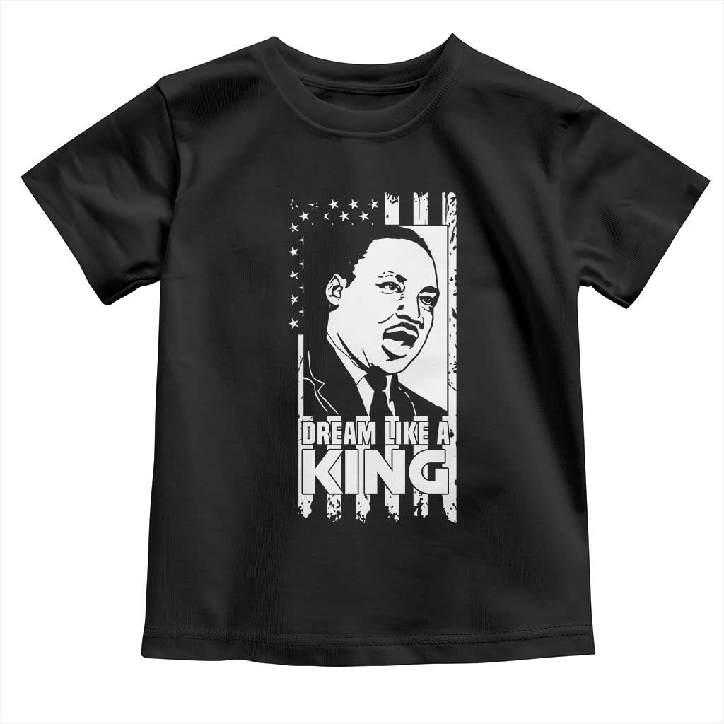 Martin Luther King Jr. Toddler T Shirt Dream Like A King MLK Black History American Flag