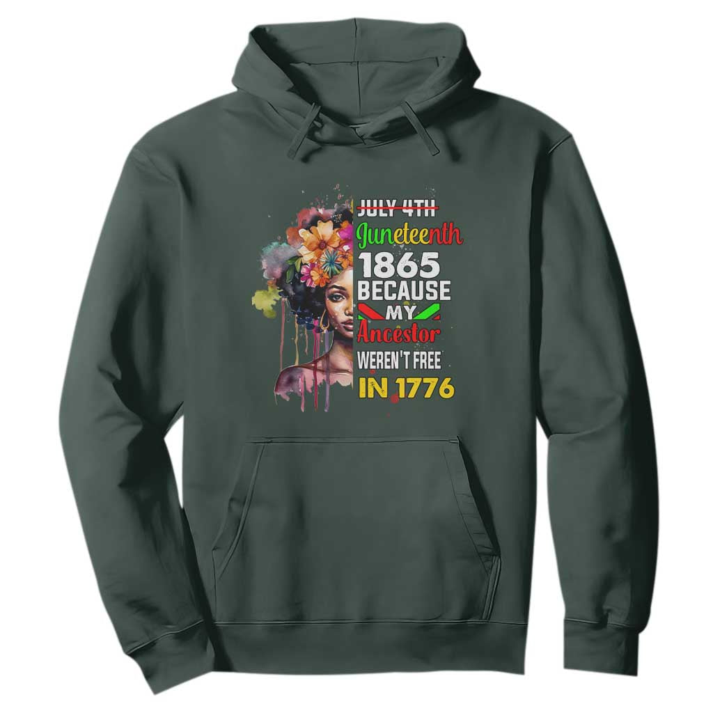 Juneteenth 1865 Hoodie Because My Ancestor Weren't Free In 1776 Afro Black Woman