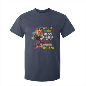 Juneteenth 1865 T Shirt For Kid Because My Ancestor Weren't Free In 1776 Afro Black Woman