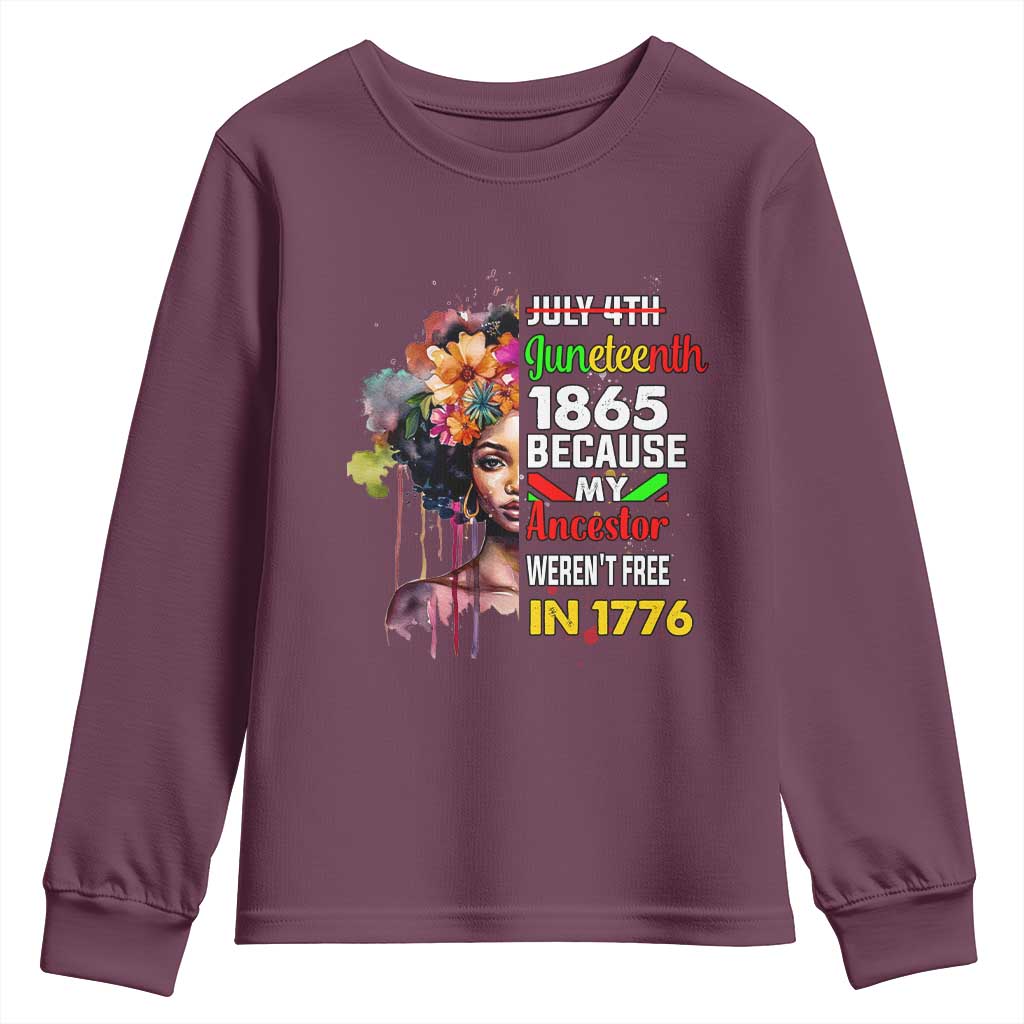 Juneteenth 1865 Youth Long Sleeve Shirt Because My Ancestor Weren't Free In 1776 Afro Black Woman
