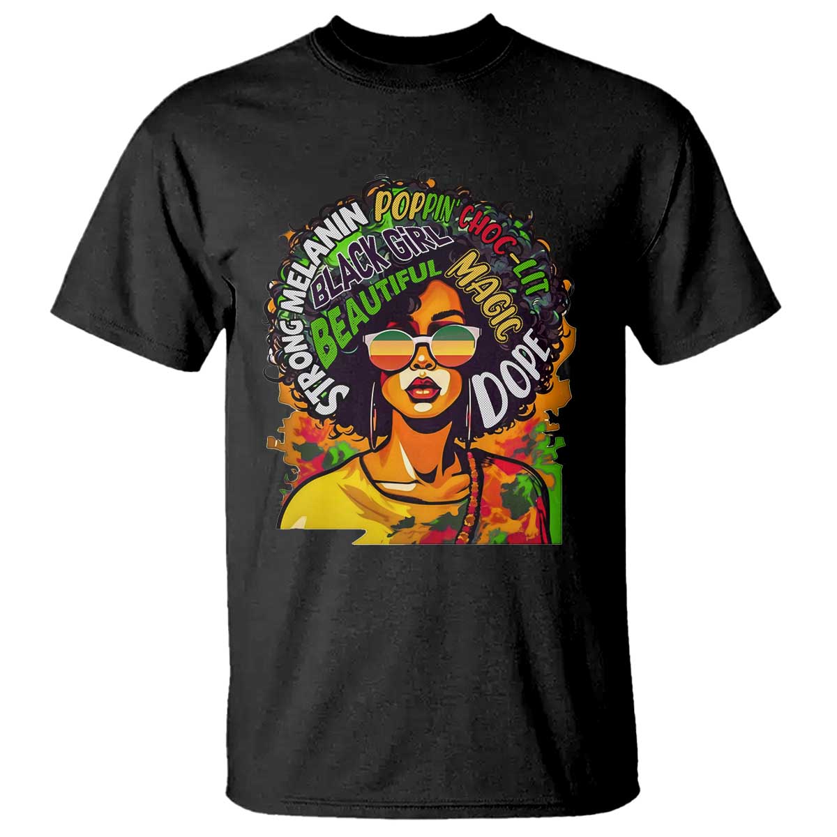 Afro Black Queen Magic T Shirt Beautiful Strong Melanin Poppin' Choc-lit Dope