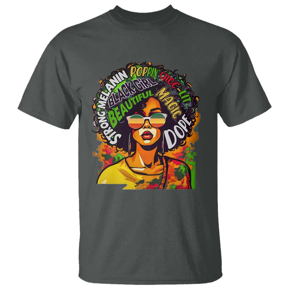 Afro Black Queen Magic T Shirt Beautiful Strong Melanin Poppin' Choc-lit Dope
