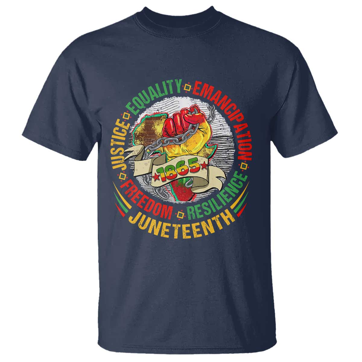 Juneteenth 1865 T Shirt Freedom Justice Equality Emancipation Resilience Independence Day
