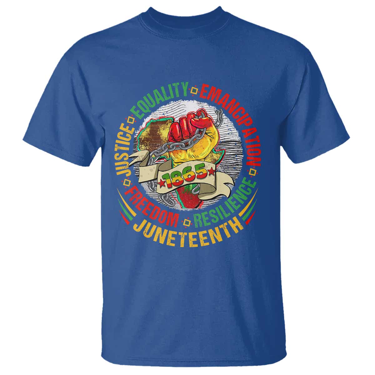 Juneteenth 1865 T Shirt Freedom Justice Equality Emancipation Resilience Independence Day