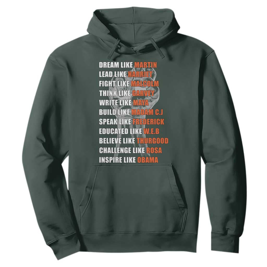 Inspirational Civil Right Leaders Hoodie Dream Like Martin Black History African American Pride