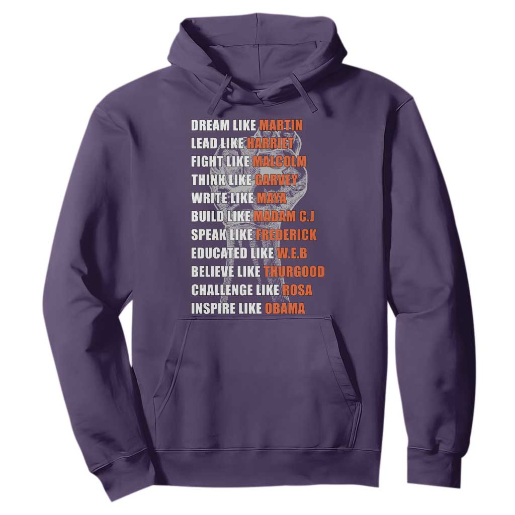 Inspirational Civil Right Leaders Hoodie Dream Like Martin Black History African American Pride
