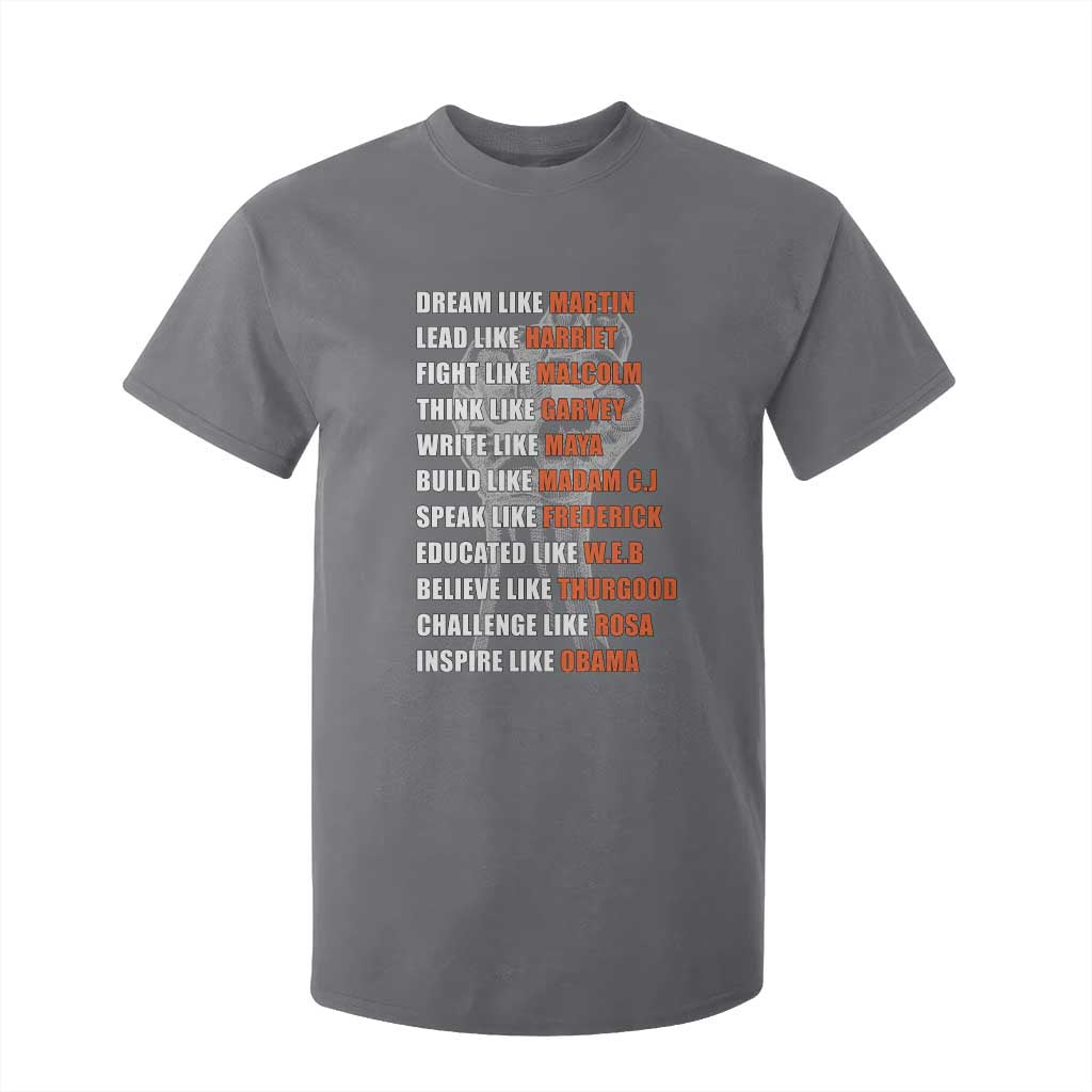 Inspirational Civil Right Leaders T Shirt For Kid Dream Like Martin Black History African American Pride