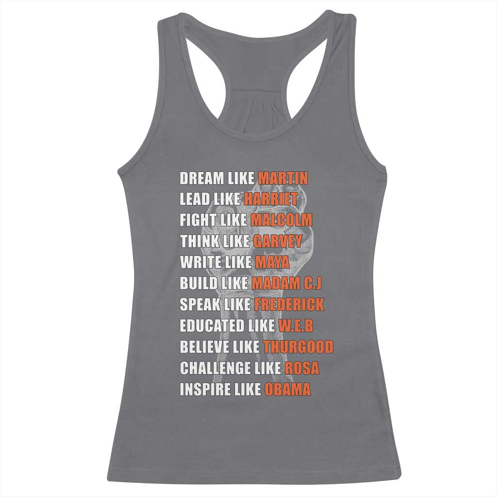 Inspirational Civil Right Leaders Racerback Tank Top Dream Like Martin Black History African American Pride