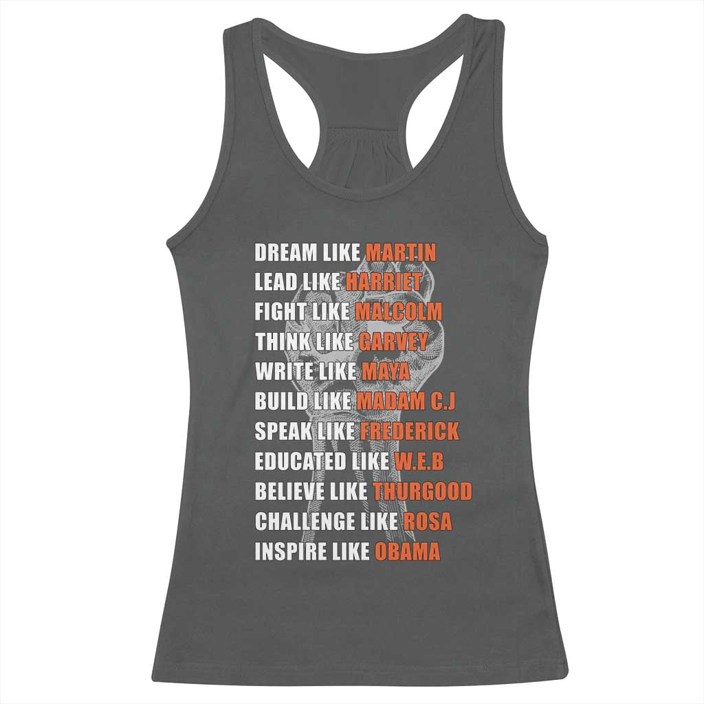 Inspirational Civil Right Leaders Racerback Tank Top Dream Like Martin Black History African American Pride