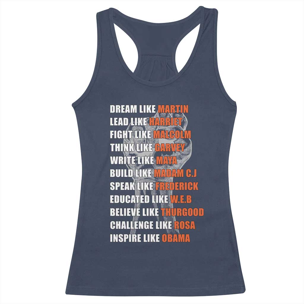 Inspirational Civil Right Leaders Racerback Tank Top Dream Like Martin Black History African American Pride